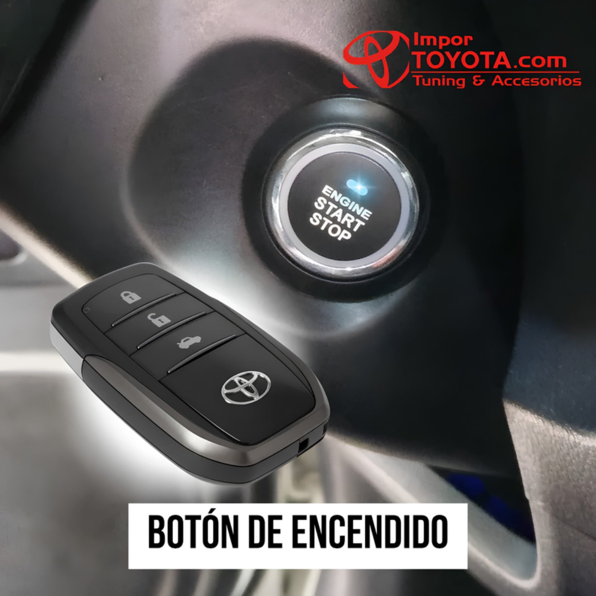 Kit Upgrade Interior - botón de encendido Engine Start/Stop instalado y llave inteligente Toyota - Importoyota Colombia