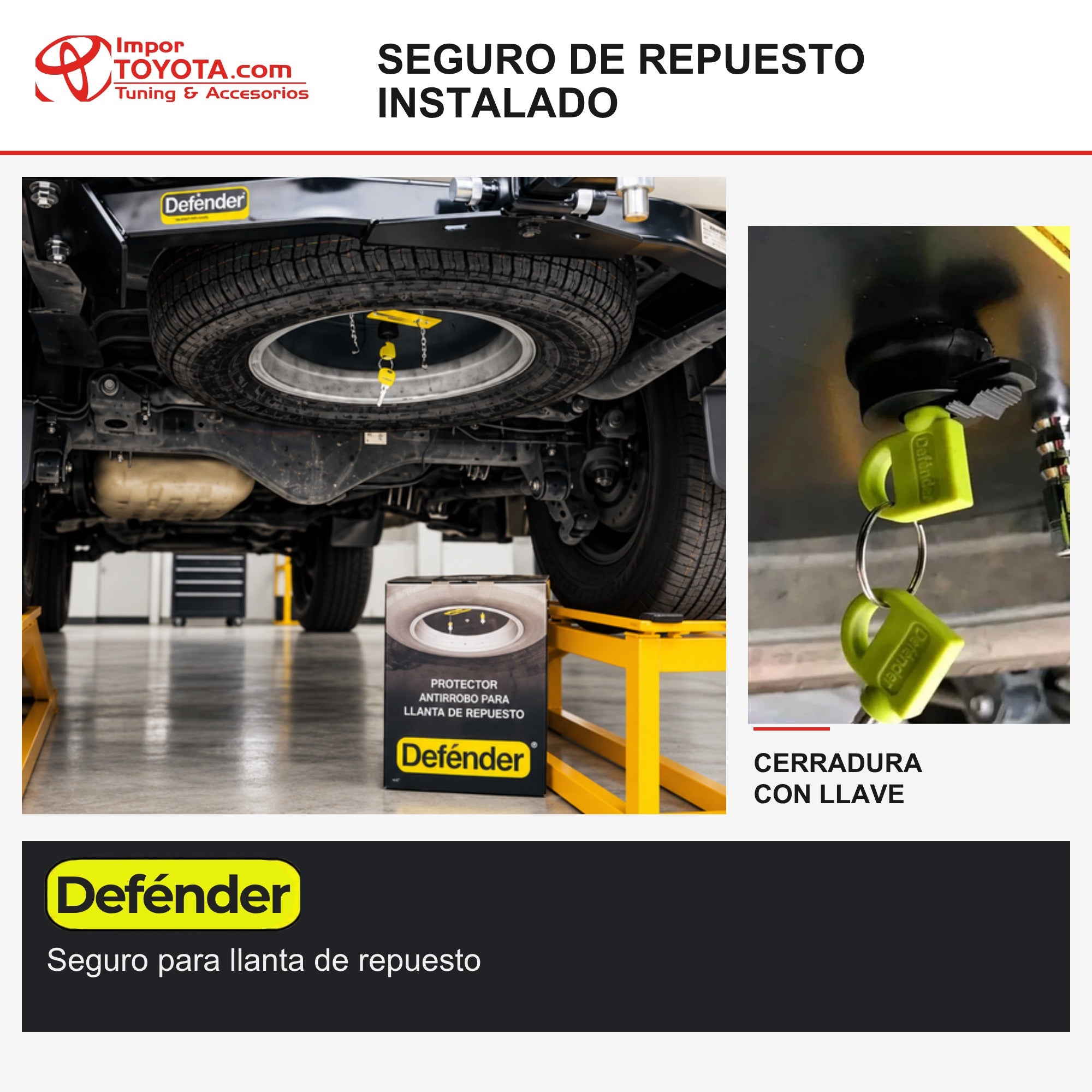 Seguro de llanta de repuesto Defender instalado bajo el vehículo y detalle de la cerradura con llave - Importoyota